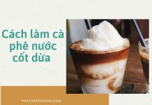 Cách làm cà phê nước cốt dừa béo ngậy đơn giản chuẩn vị Cà phê cốt dừa